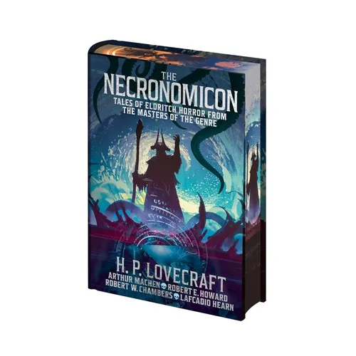 The Necronomicon: Tales of Eldritch Horror from the Masters of the Genre