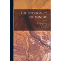 The Economics of Mining