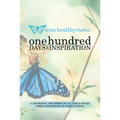 One Hundred Days of Inspiration: Devotional for Women of All Ages & Stages
