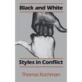 Black and White Styles in Conflict