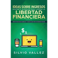 Ideas sobre ingresos pasivos e inversión para lograr la libertad financiera: Cómo evitar estar quebrado y hacer $10,000/mes en ingresos pasivos