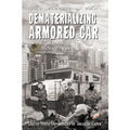 The Matter of the Dematerializing Armored Car
