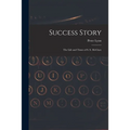 Success Story: the Life and Times of S. S. McClure