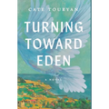 Turning Toward Eden