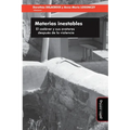 Materias inestables: El cadáver y sus avatares después de la violencia