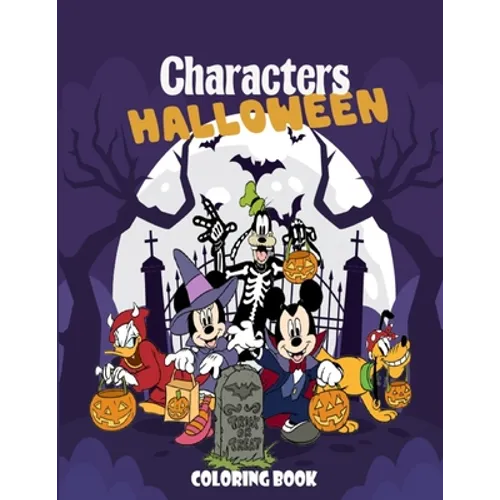 Characters Halloween Coloring Book: Wonderful Halloween coloring book. Lots of fun and easy cartoon character designs for kids, toddlers and preschool