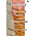 Konkani In The Roman Script: A Short Grammatical Study