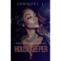 Confessions Of A Hustla's Housekeeper 2
