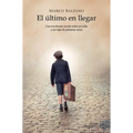 Ultimo En Llegar, El
