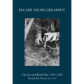 Escape from Germany: The Second World War 1939-1945 Royal Air Force. CD 1073