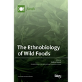 The Ethnobiology of Wild Foods