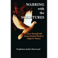 Warring with the Scriptures