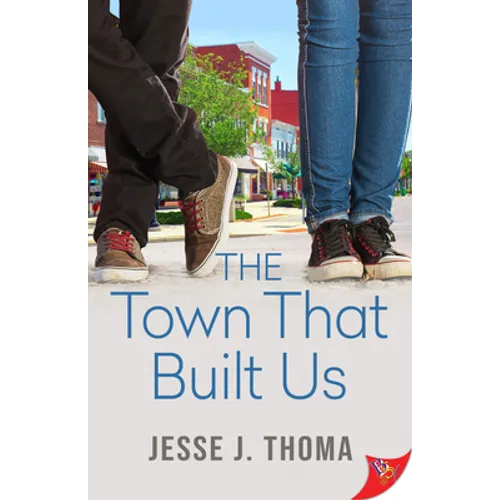 The Town That Built Us