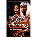 The Streets Will Never Close 3