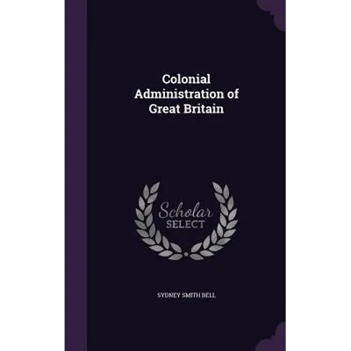 Colonial Administration of Great Britain