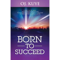 Born to Succeed