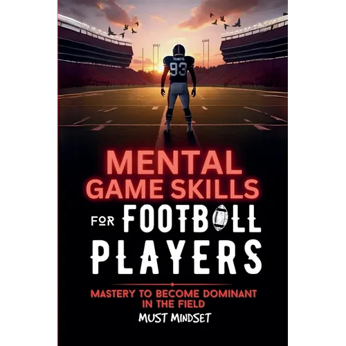 Mental Game Skills for Football Players