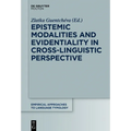 Epistemic Modalities and Evidentiality in Cross-Linguistic Perspective