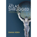 Explore Atlas Shrugged: A Study Guide for Ayn Rand's Epic Novel