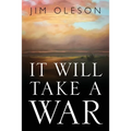 It Will Take A War