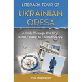Literary Tour of Ukrainian Odesa