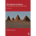 The History of Africa: The Quest for Eternal Harmony