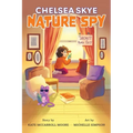 Chelsea Skye, Nature Spy