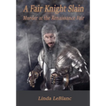 A Fair Knight Slain: Murder at the Renaissance Fair