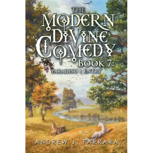 The Modern Divine Comedy Book 7: Paradiso 1 Entry