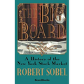 The Big Board: A History of the New York Stock Market