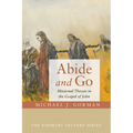 Abide and Go: Missional Theosis in the Gospel of John