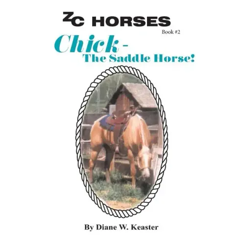 Chick-The Saddle Horse