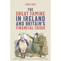 The Great Famine in Ireland and Britain's Financial Crisis