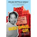 March Forward, Girl: From Young Warrior to Little Rock Nine