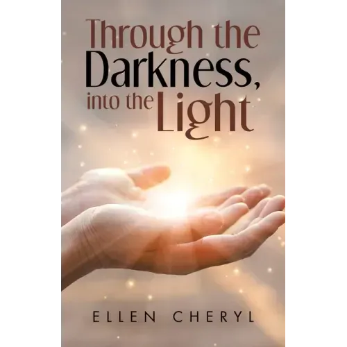 Through the Darkness, into the Light
