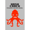 Hash Crack: Password Cracking Manual