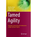 Tamed Agility: Pragmatic Contracting and Collaboration in Agile Software Projects