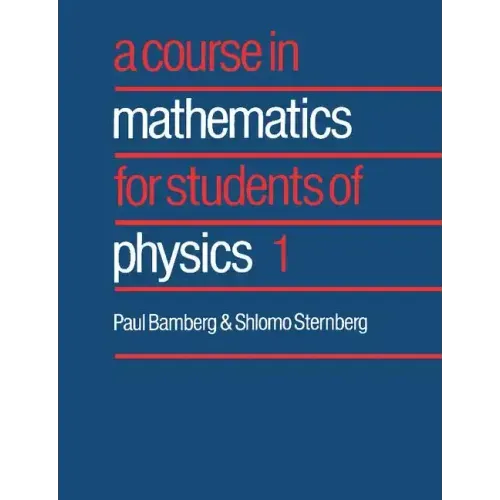 Course in Mathematics for Students of Physics 1