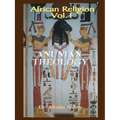 African Religion Volume 1: Anunian Theology & the Mysteries of Ra