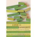 Land in Conflict: Managing and Resolving Land Use Disputes