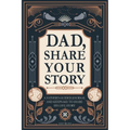 Dad, Share Your Story