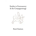 Studies in Freemasonry and the Compagnonnage