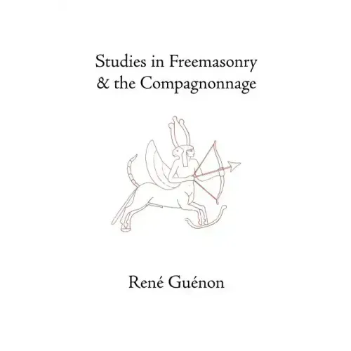 Studies in Freemasonry and the Compagnonnage