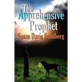 The Apprehensive Prophet