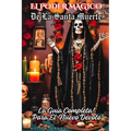 El Poder Magico de la Santa Muerte: La Guia Completa para el Nuevo Devoto