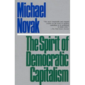 The Spirit of Democratic Capitalism