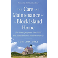 The Care and Maintenance of a Block Island Home: 250+ Home Upkeep Items That EVERY Block Island Homeowner Should Be Aware Of!