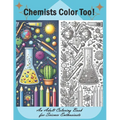 Chemists Color Too: An Adult Coloring Book for Science Enthusiasts: Discover the Beauty of Chemistry Through Coloring