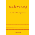 When the Mekong Ran Red