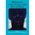 Blackness in Latin America and the Caribbean, Volume 2: Social Dynamics and Cultural Transformations: Eastern South America and the Caribbean